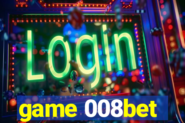 game 008bet